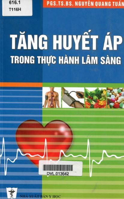 Tăng Huyết Áp Trong Thực Hành Lâm Sàng – Nguyễn Quang Tuấn