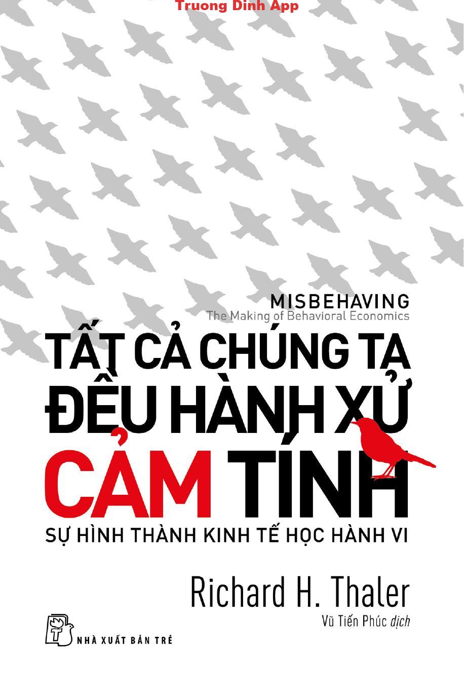 Tất Cả Chúng Ta Đều Hành Xử Cảm Tính – Sự Hình Thành Kinh Tế Học Hành Vi