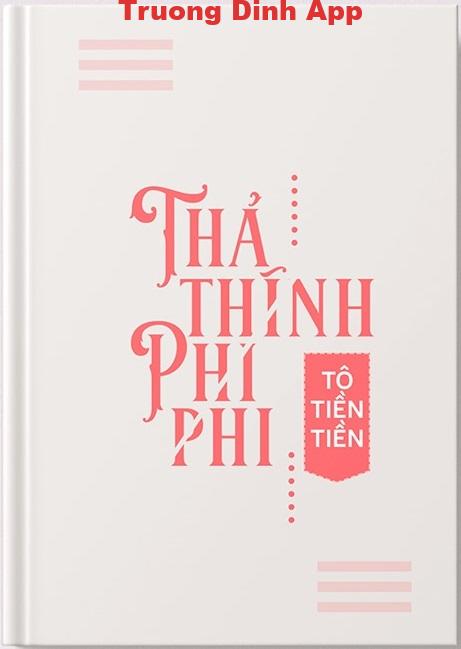 Thả Thính Phi Phi – Tô Tiền Tiền