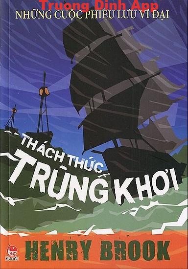 Thách Thức Trùng Khơi – Henry Brook  Sách Nói