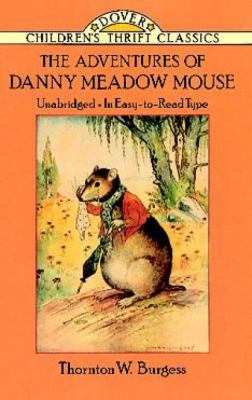 The Adventures of Danny Meadow Mouse – Thornton W. Burgess  Sách Nói