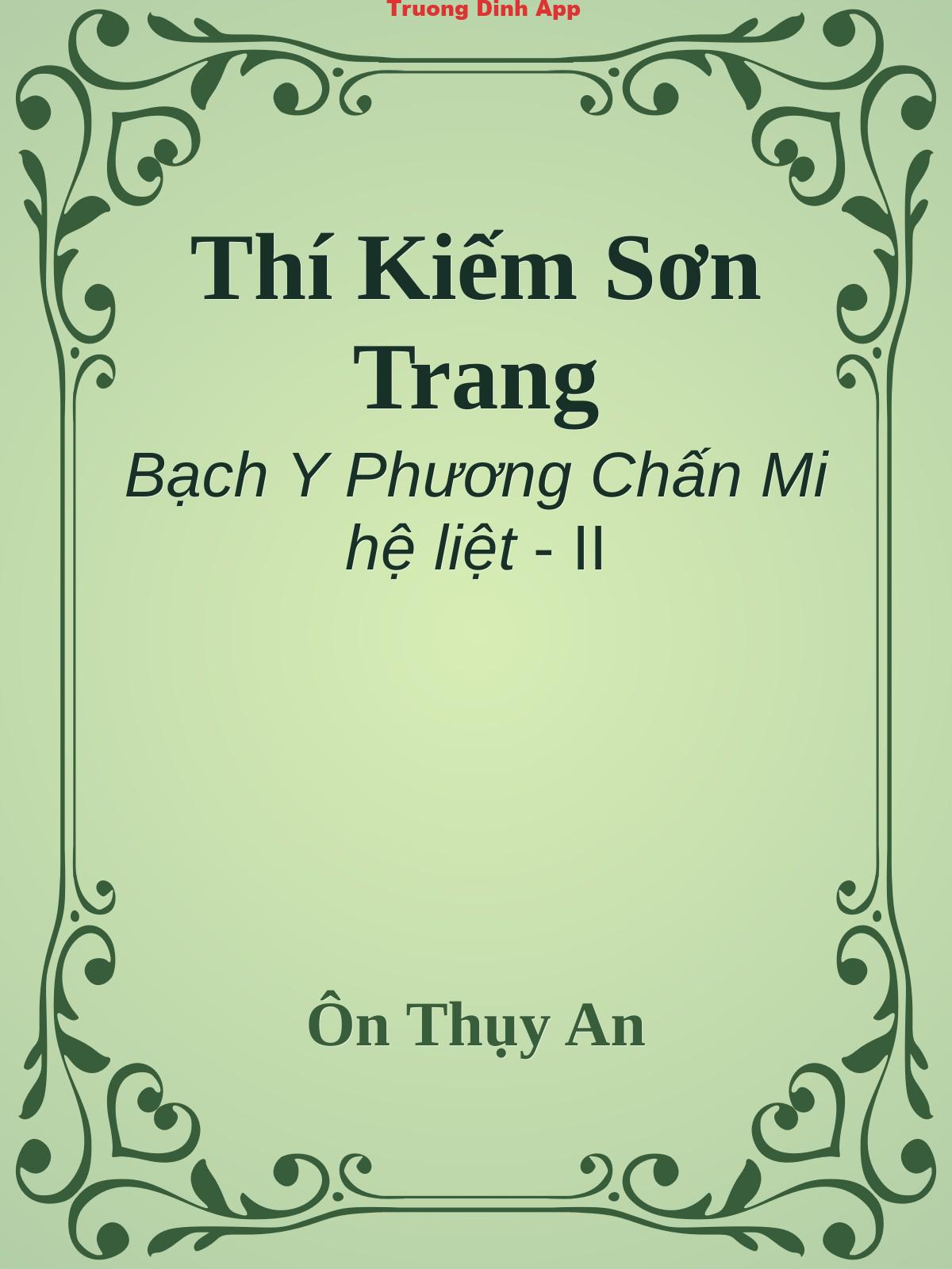 Thí Kiếm Sơn Trang – Ôn Thụy An