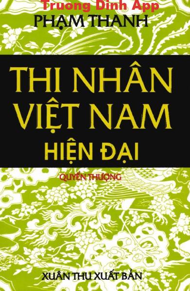 Thi Nhân Việt Nam Hiện Đại Quyển Thượng – Phạm Thanh