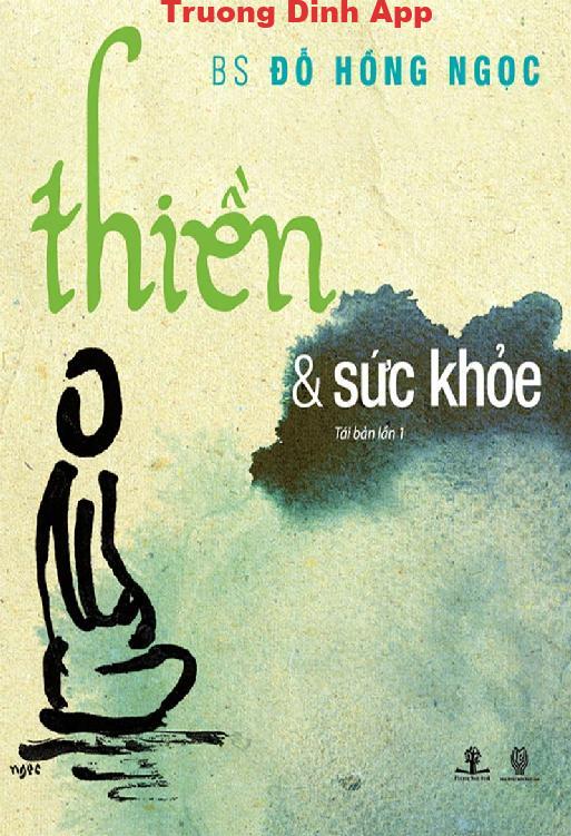 Thiền Và Sức Khỏe – BS Đỗ Hồng Ngọc