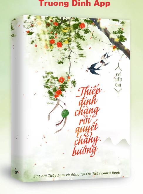 Thiếp Định Chàng Rồi Quyết Chẳng Buông – Cố Liễu Chi