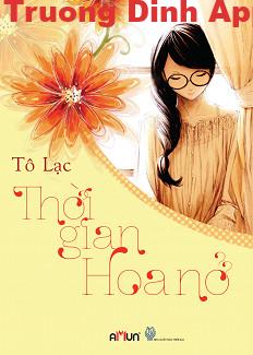 Thời Gian Hoa Nở – Tô Lạc