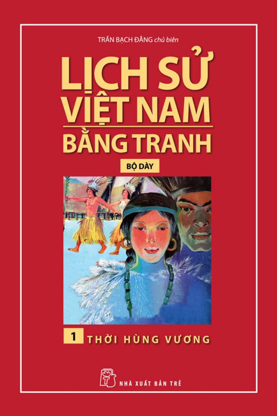 Thời Hùng Vương – Trần Bạch Đằng