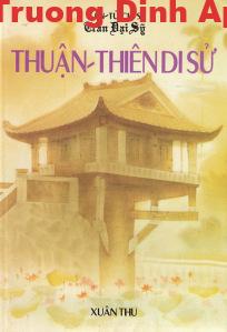 Thuận Thiên Di Sử – Yên Tử Cư Sĩ Trần Đại Sỹ