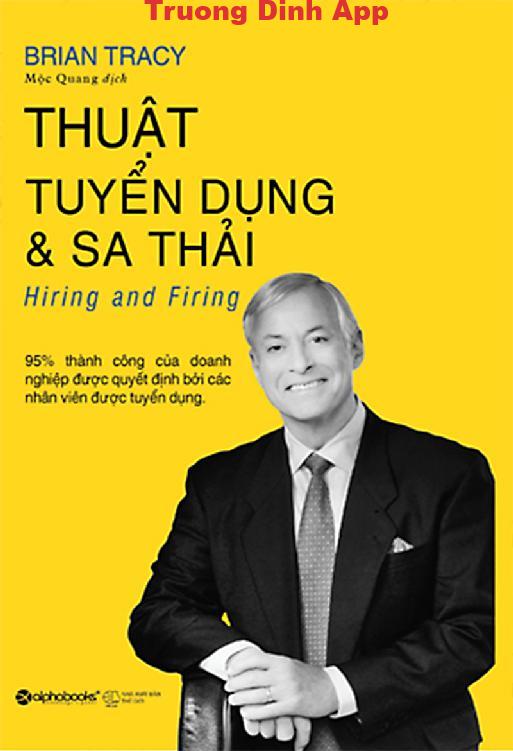 Thuật Tuyển Dụng Và Sa Thải