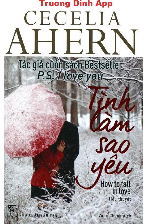 Tình Làm Sao Yêu – Cecelia Ahern