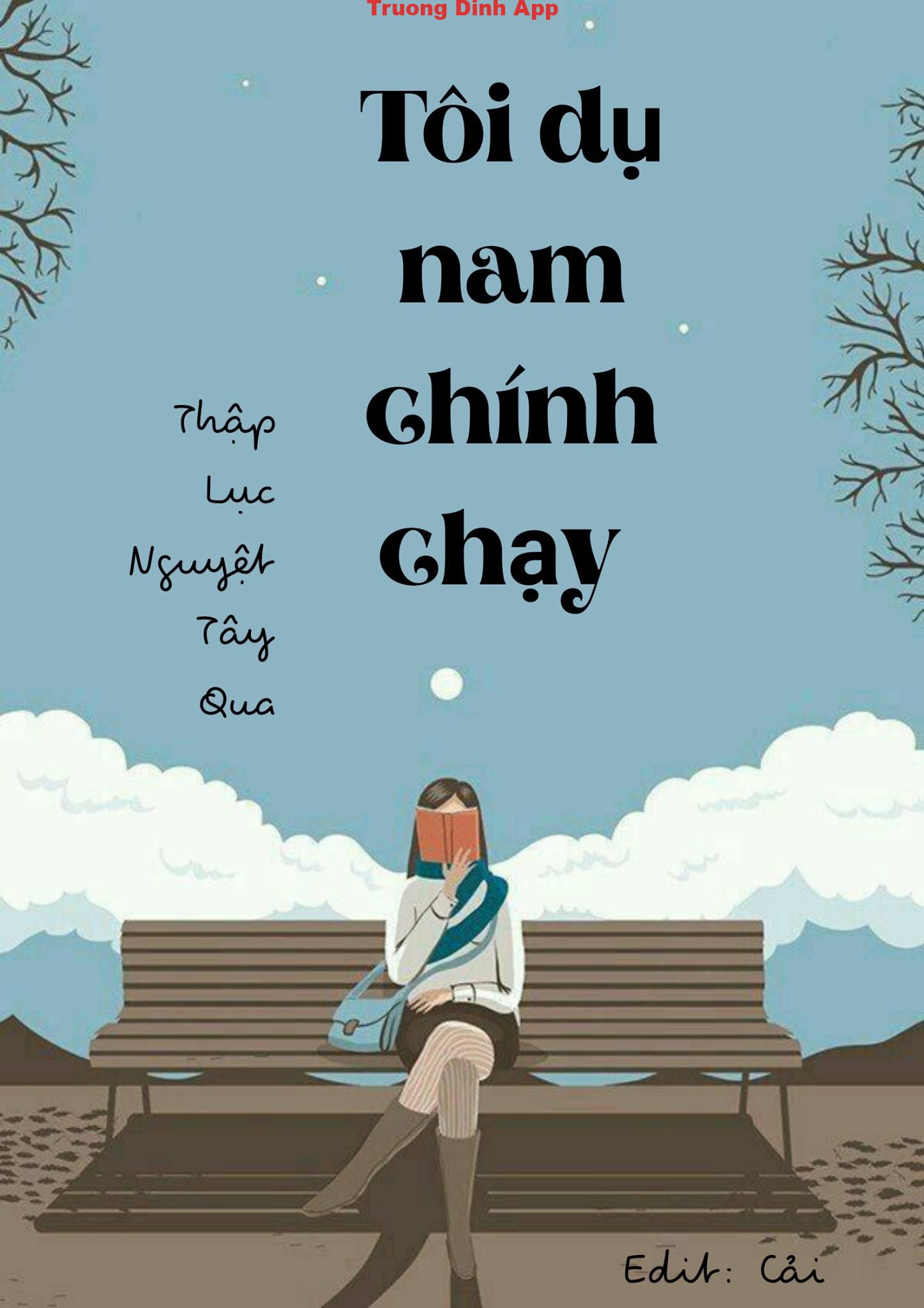 Tôi Dụ Nam Chinh Chạy  Sách Nói