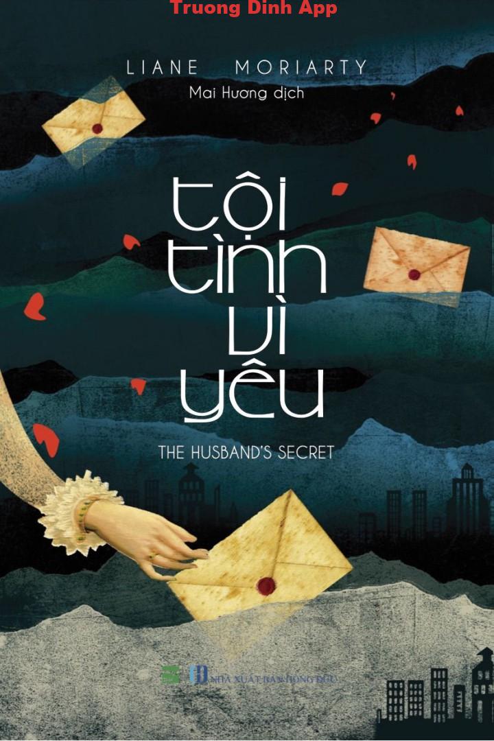 Tội Tình Vì Yêu – Liane Moriarty