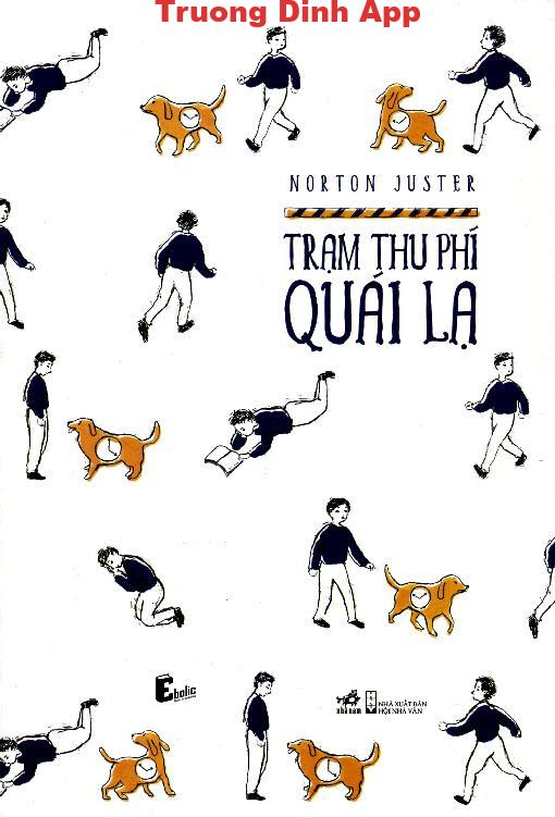 Trạm Thu Phí Quái Lạ – Norton Juster