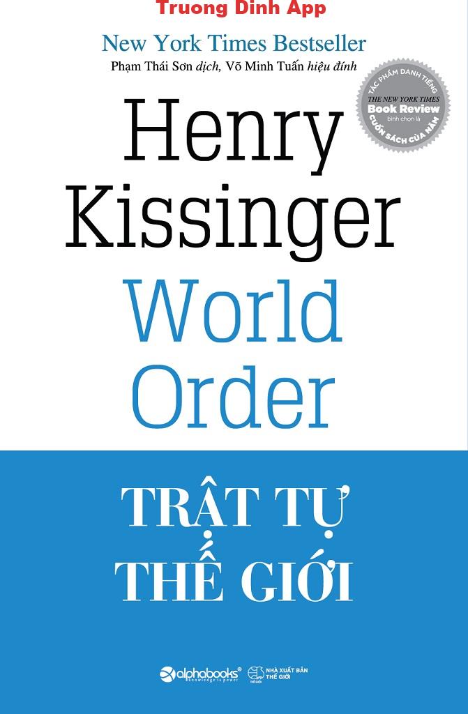 Trật Tự Thế Giới – Henry Kissinger