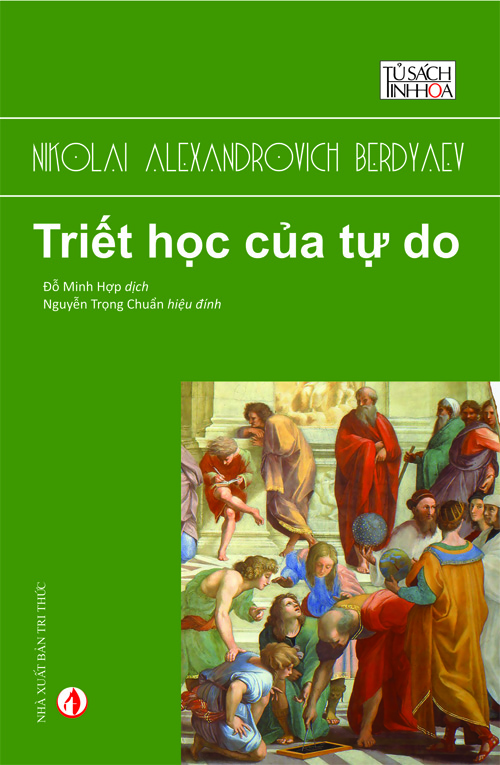 Triết Học Của Tự Do – Nikolai Alexandrovich Berdyaev