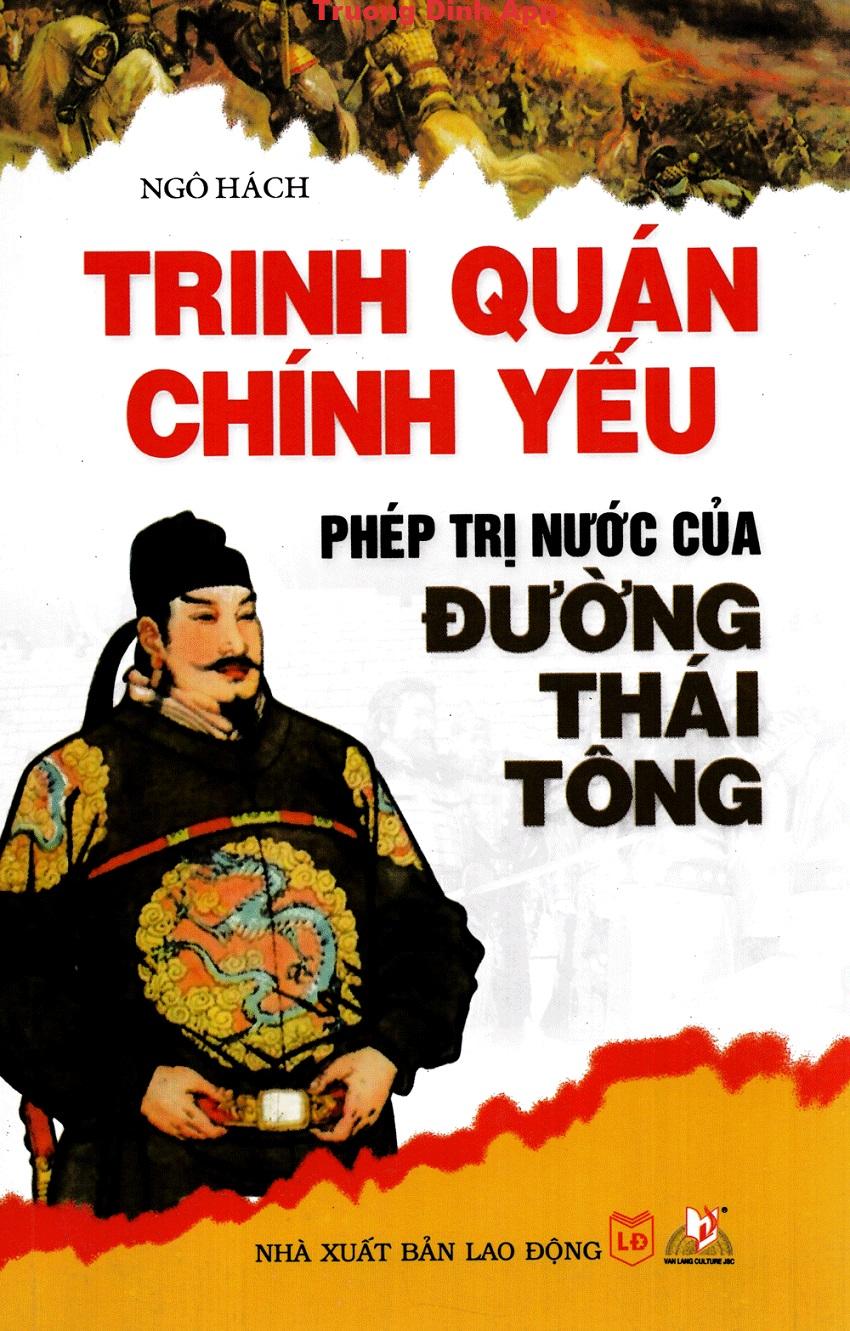 Trinh Quán Chính Yếu – Phép Trị Nước Của Đường Thái Tông – Ngô Hách