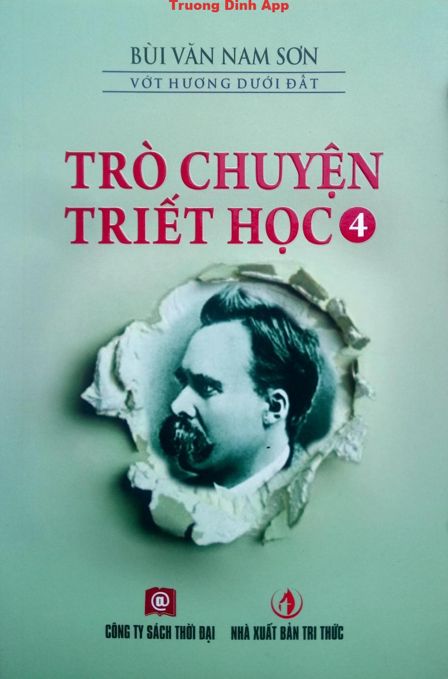 Trò Chuyện Triết Học Tập 4 – Bùi Văn Nam Sơn