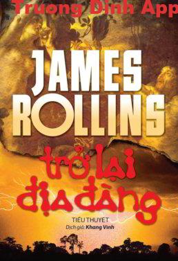 Trở Lại Địa Đàng – James Rollins