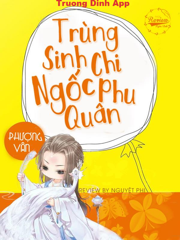 Trùng Sinh Chi Ngốc Phu Quân