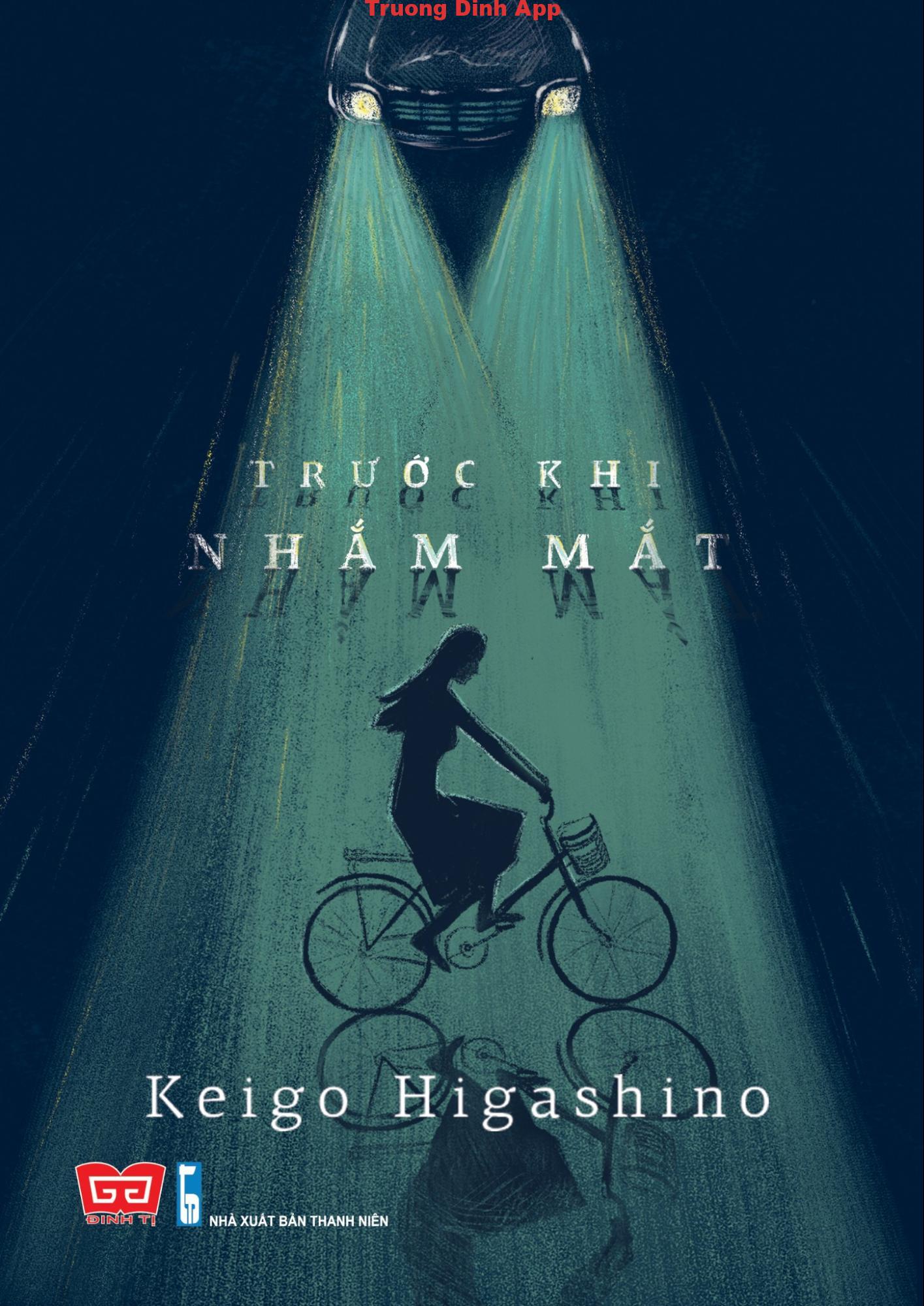 Trước Khi Nhắm Mắt – Higashino Keigo