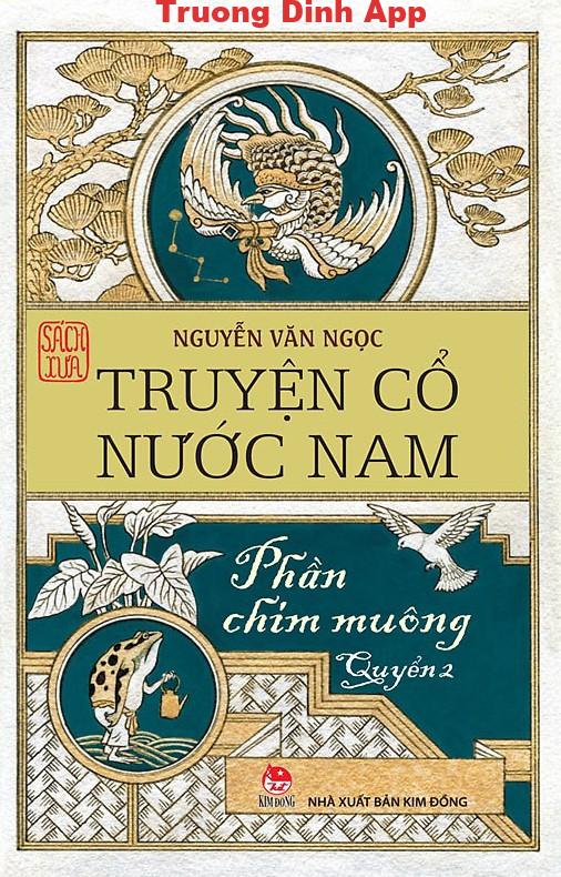 Truyện Cổ Nước Nam Quyển Hạ: Chim Muông – Ôn Như Nguyễn Văn Ngọc