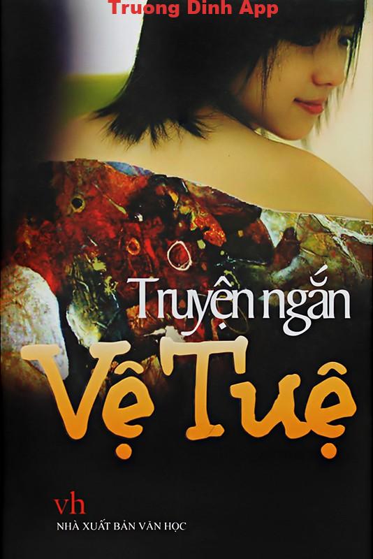 Truyện Ngắn Vệ Tuệ – Vệ Tuệ