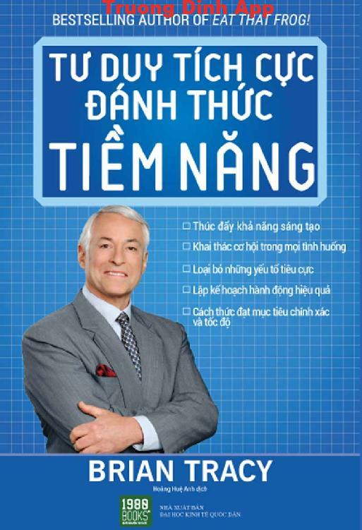 Tư Duy Tích Cực Đánh Thức Tiềm Năng – Brian Tracy