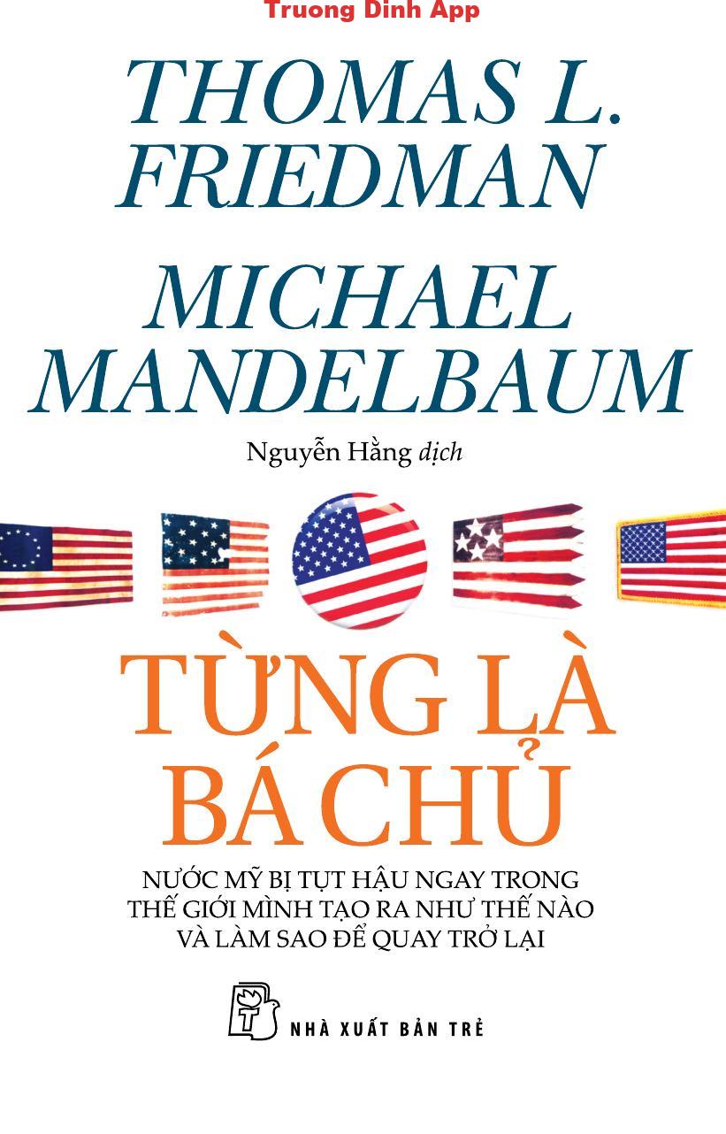 Từng Là Bá Chủ – Thomas L. Friedman & Michael Mandelbaum