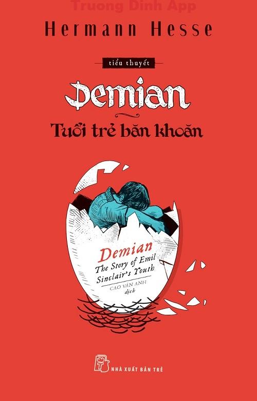 Tuổi Trẻ Băn Khoăn (Demian: Câu Chuyện Tuổi Trẻ Của Emil Sinclair) – Hermann Hesse