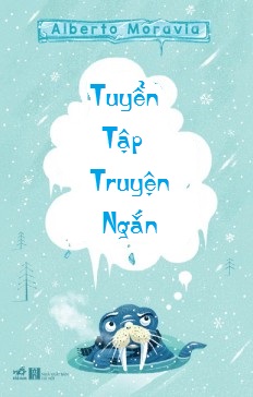 Tuyển Tập Truyện Ngắn Alberto Moravia – Alberto Moravia