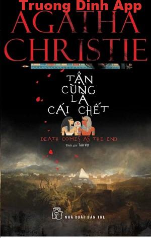 Tận Cùng Là Cái Chết – Agatha Christie