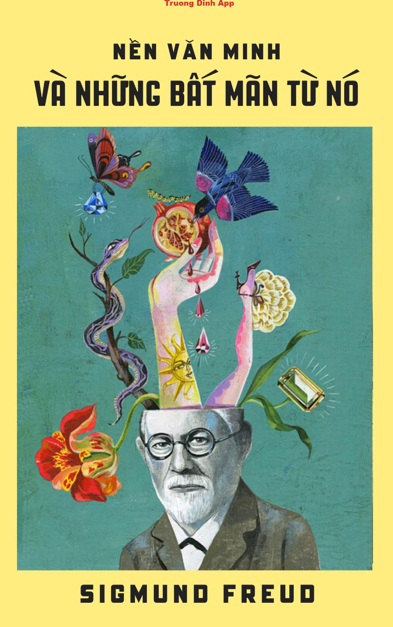 Văn Minh Và Những Bất Mãn Từ Nó – Sigmund Freud