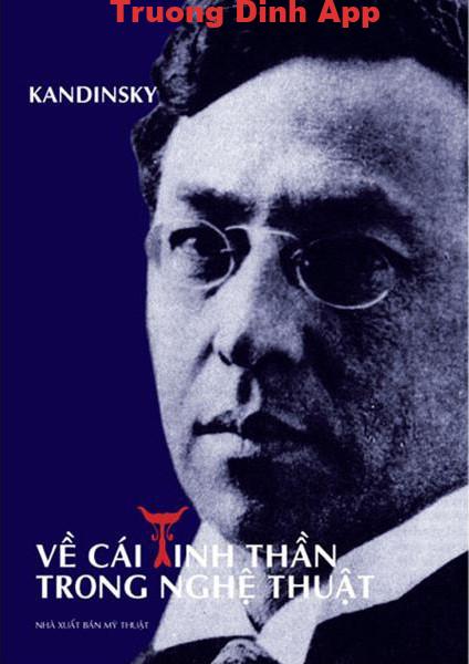 Về Cái Tinh Thần Trong Nghệ Thuật – Kandinsky