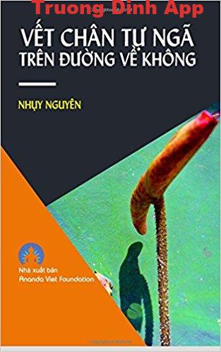 Vết Chân Tự Ngã Trên Đường Về Không – Nhụy Nguyên