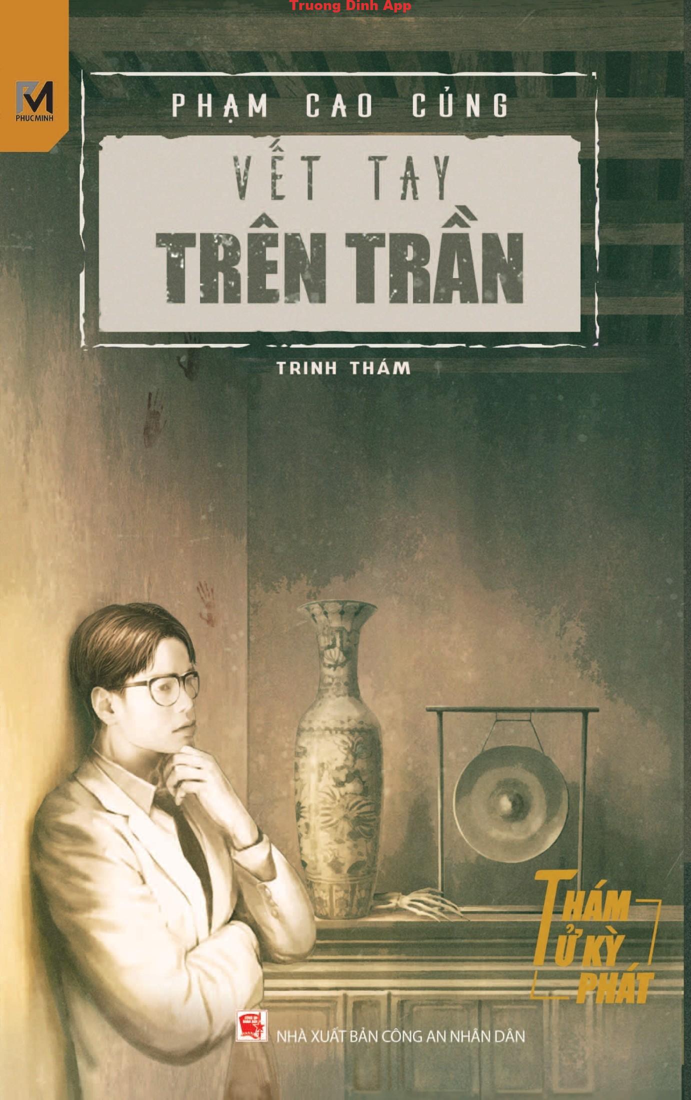 Vết Tay Trên Trần – Phạm Cao Củng