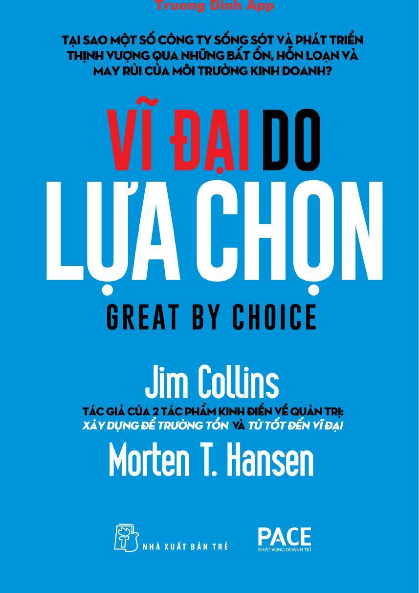 Vĩ Đại Do Lựa Chọn – Jim Collins & Morten T. Hansen