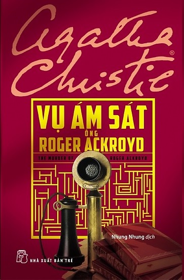 Vì Sao Ông Ackroyd Chết? (Vụ ám sát Ông Roger Ackroyd) – Agatha Christie.  Sách Nói