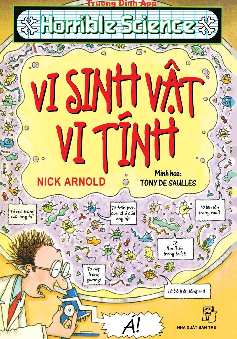 Horrible Science: Vi Sinh Vật Vi Tính – Nick Arnold