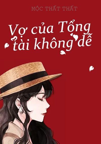 Vợ Của Tổng Tài Không Dễ  Sách Nói