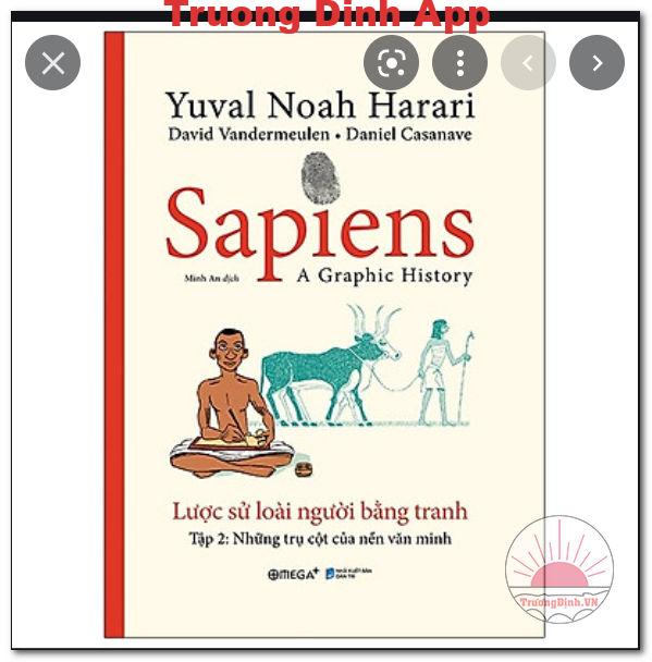 Sapiens – Lược Sử Loài Người Bằng Tranh – Tập 2 : Những Trụ Cột Của Nền Văn Minh Ebook