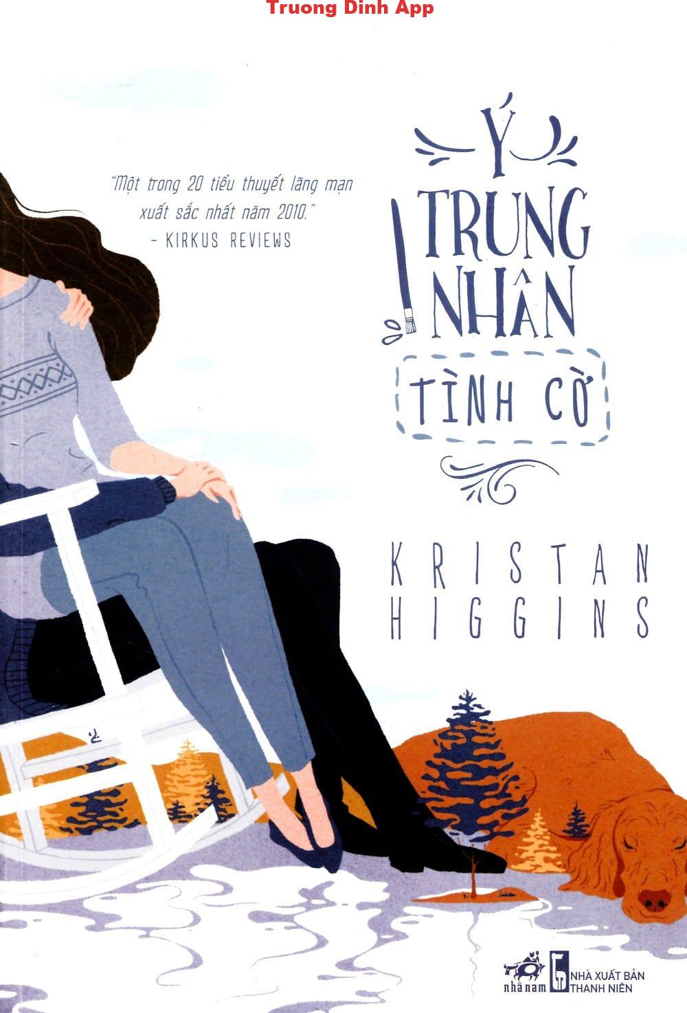 Ý Trung Nhân Tình Cờ – Kristan Higgins