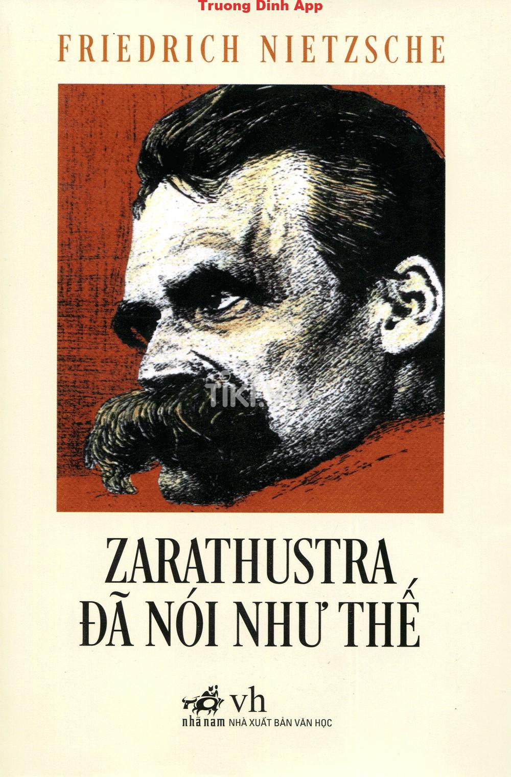 Zarathustra Đã Nói Như Thế – Friedrich Nietzsche