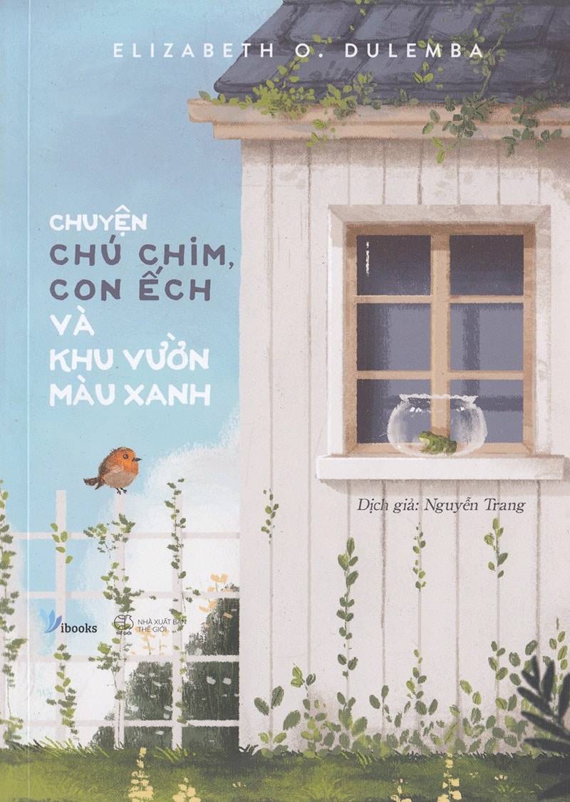 Chuyện Chú Chim, Con Ếch Và Khu Vườn Màu Xanh Ebook Pdf – Epub – Azw3 – Mobi