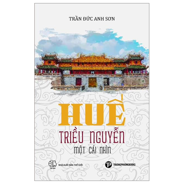 Huế - Triều Nguyễn - Một Cái Nhìn PDF