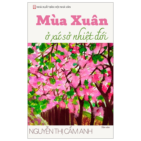 Mùa Xuân Ở Xứ Sở Nhiệt Đới PDF Mùa Xuân Ở Xứ Sở Nhiệt Đới PDF