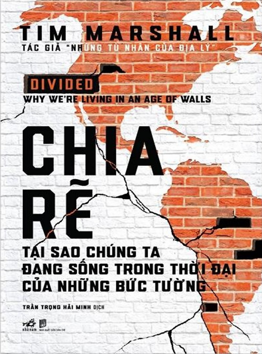 Chia Rẽ – Tại Sao Chúng Ta Đang Sống Trong Thời Đại Của Những Bức Tường?