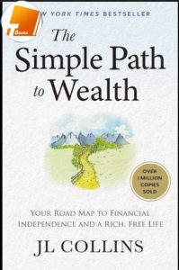 Taudio – [Tóm tắt sách] The Simple Path to Wealth – Tại sao càng đơn giản, bạn lại càng giàu?