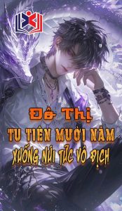 Ebook Đô Thị Tu Tiên Mười Năm Xuống Núi Tức Vô Địch PDF EPUB AZW3 MOBI Ebook Đô Thị Tu Tiên Mười Năm Xuống Núi Tức Vô Địch PDF EPUB AZW3 MOBI