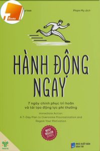 Ebook Hành Động Ngay – 7 Ngày Chinh Phục Trì Hoãn & Tái Tạo Động Lực pdf Ebook Hành Động Ngay – 7 Ngày Chinh Phục Trì Hoãn & Tái Tạo Động Lực pdf