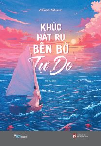 Ebook Khúc Hát Ru Bên Bờ Tự Do pdf Ebook Khúc Hát Ru Bên Bờ Tự Do pdf